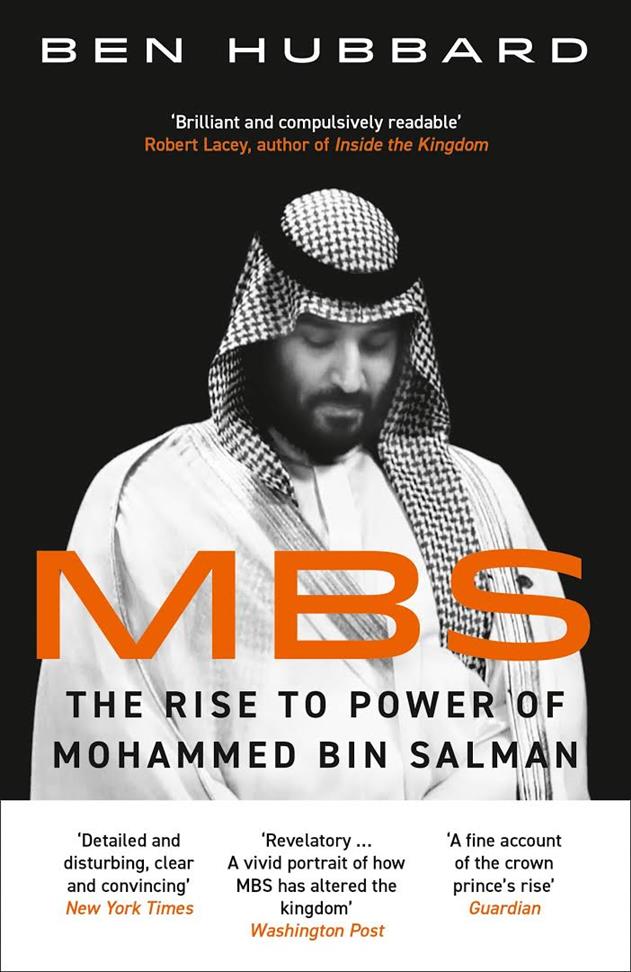 MBS The Rise to Power of Mohammed Bin Salman Book by Ben Hubbard